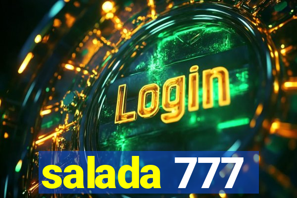 salada 777